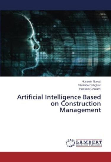Artificial Intelligence Based on Construction Management