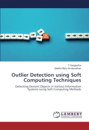 Outlier Detection using Soft Computing Techniques