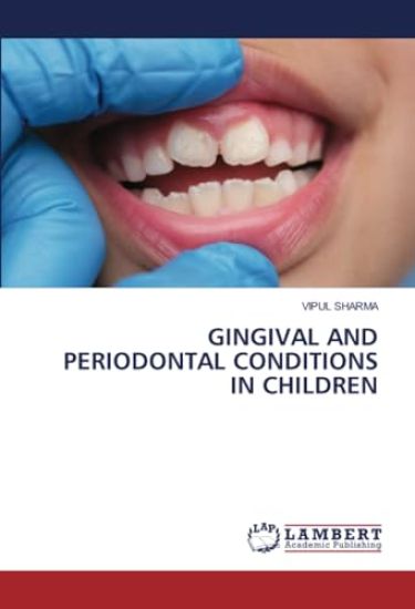Gingival and Periodontal Conditions in Children