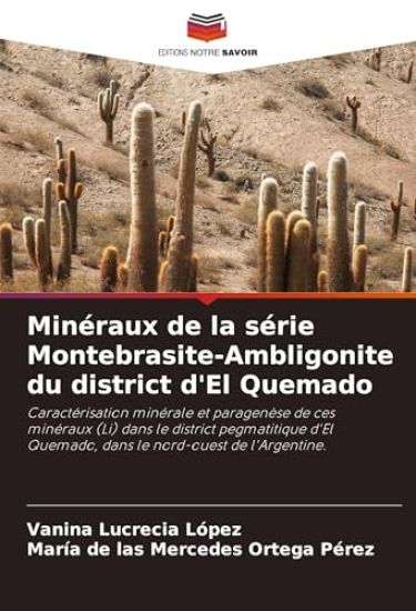 Minéraux de la série Montebrasite-Ambligonite du district d'El Quemado