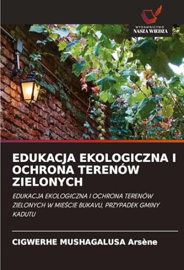 EDUKACJA EKOLOGICZNA I OCHRONA TERENÓW ZIELONYCH