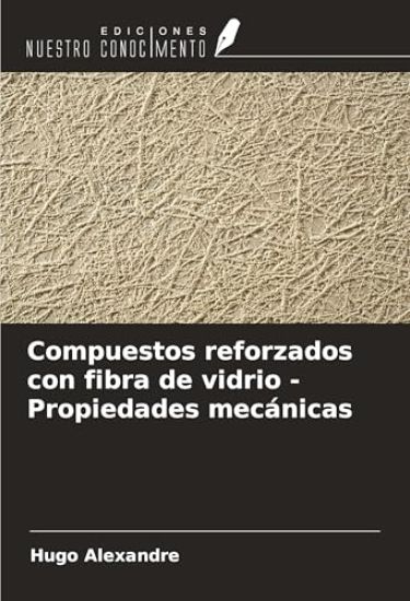 Compuestos reforzados con fibra de vidrio - Propiedades mecánicas