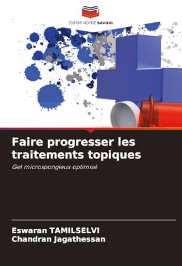 Faire progresser les traitements topiques