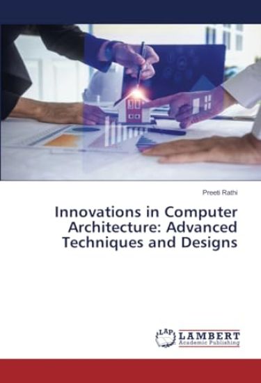 Innovations in Computer Architecture