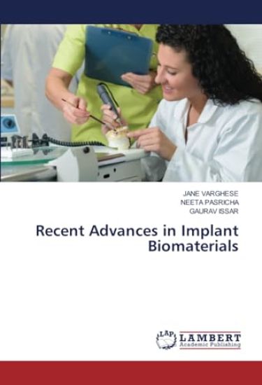 Recent Advances in Implant Biomaterials