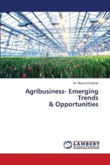 Agribusiness- Emerging Trends & Opportunities