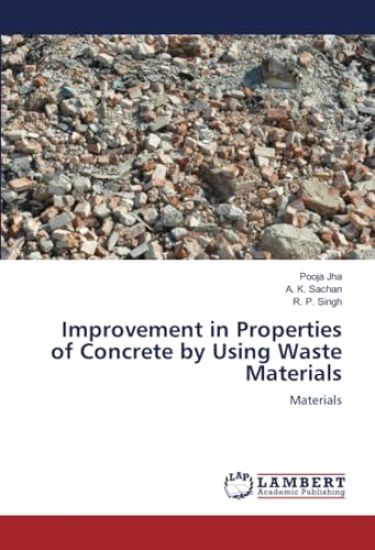 Improvement in Properties of Concrete by Using Waste Materials