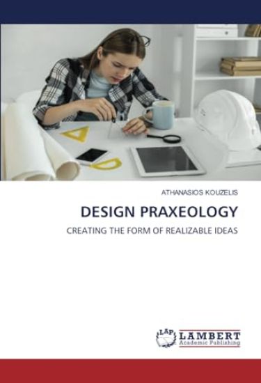 Design Praxeology