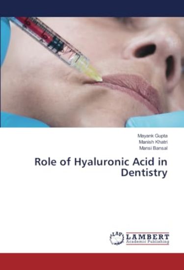 Role of Hyaluronic Acid in Dentistry