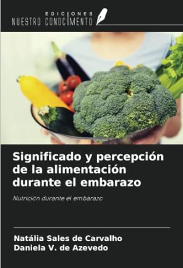 Significado y percepción de la alimentación durante el embarazo