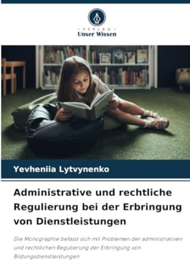 Administrative und rechtliche Regulierung bei der Erbringung von Dienstleistungen