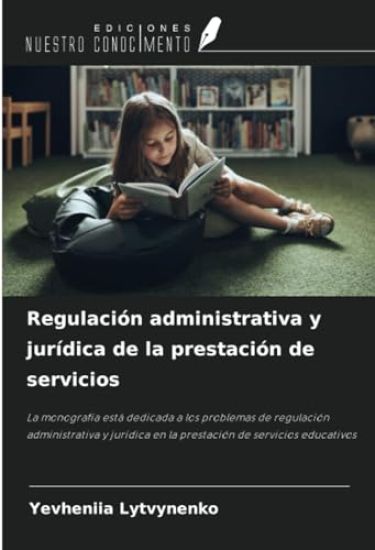 Regulación administrativa y jurídica de la prestación de servicios