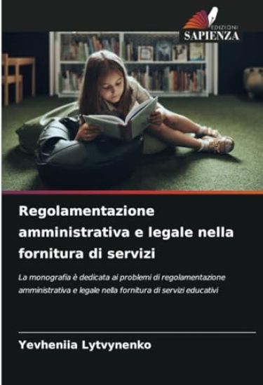 Regolamentazione amministrativa e legale nella fornitura di servizi