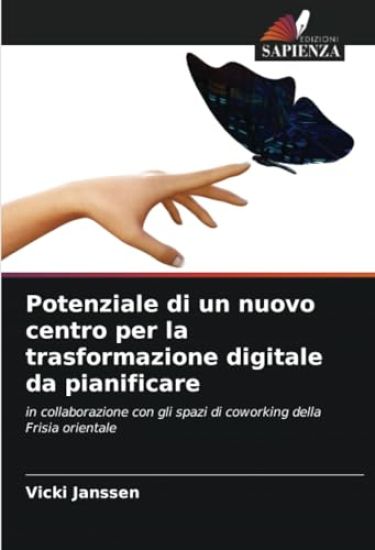 Potenziale di un nuovo centro per la trasformazione digitale da pianificare