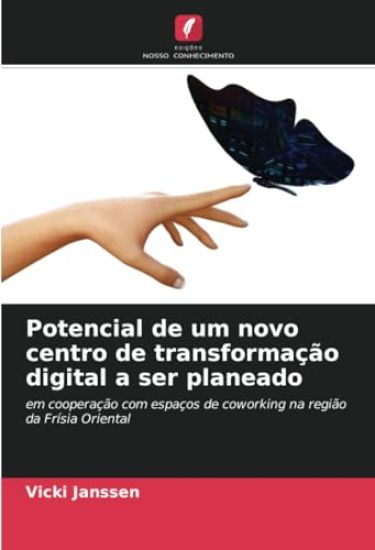 Potencial de um novo centro de transformação digital a ser planeado