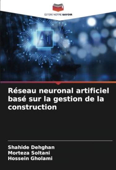 Réseau neuronal artificiel basé sur la gestion de la construction