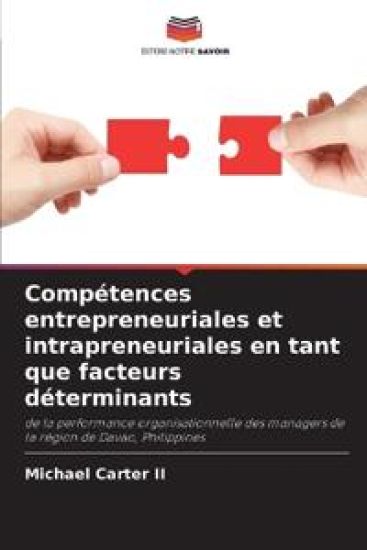 Compétences entrepreneuriales et intrapreneuriales en tant que facteurs déterminants