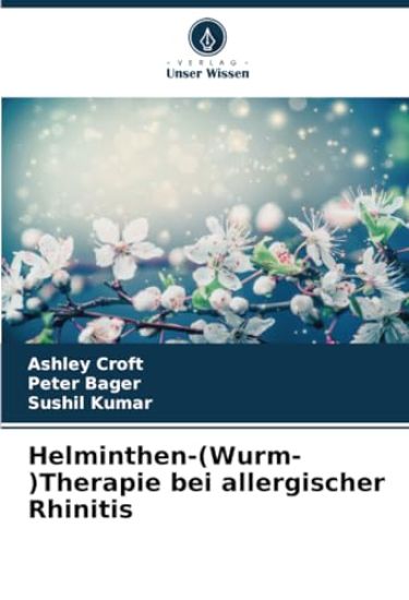 Helminthen-(Wurm-)Therapie bei allergischer Rhinitis