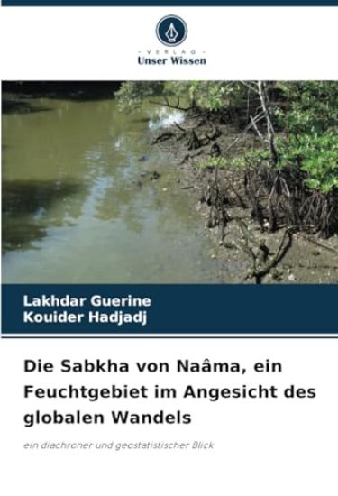 Die Sabkha von Naâma, ein Feuchtgebiet im Angesicht des globalen Wandels