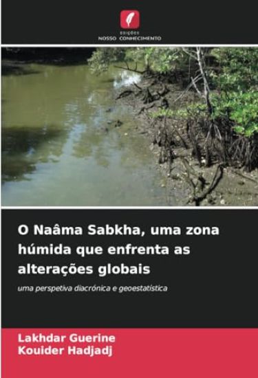 O Naâma Sabkha, uma zona húmida que enfrenta as alterações globais
