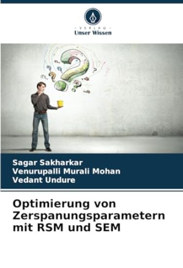 Optimierung von Zerspanungsparametern mit RSM und SEM