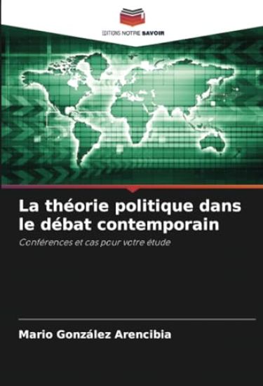 La théorie politique dans le débat contemporain