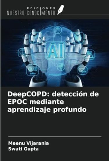 DeepCOPD: detección de EPOC mediante aprendizaje profundo