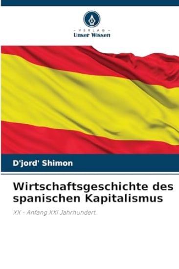 Wirtschaftsgeschichte des spanischen Kapitalismus