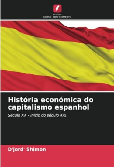 História económica do capitalismo espanhol