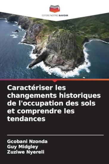 Caractériser les changements historiques de l'occupation des sols et comprendre les tendances