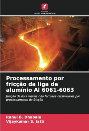 Processamento por fricção da liga de alumínio Al 6061-6063