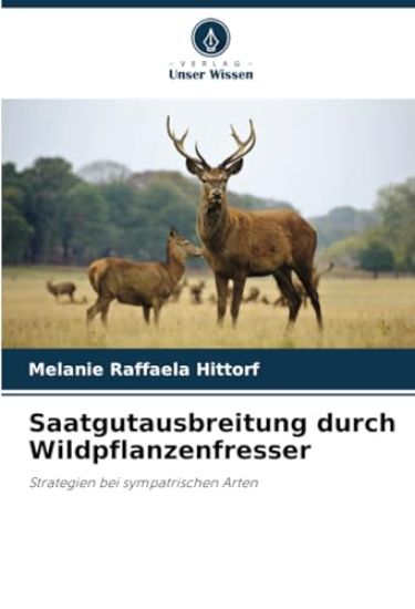 Saatgutausbreitung durch Wildpflanzenfresser