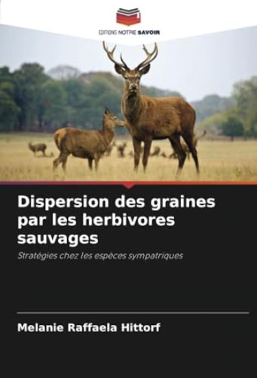 Dispersion des graines par les herbivores sauvages