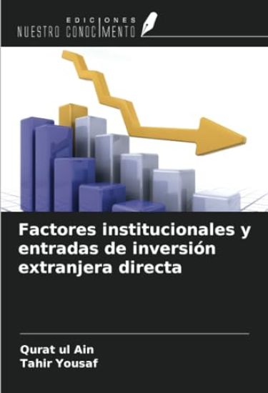 Factores institucionales y entradas de inversión extranjera directa