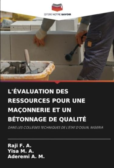 L'Évaluation Des Ressources Pour Une Maçonnerie Et Un Bétonnage de Qualité