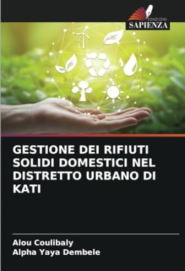 Gestione Dei Rifiuti Solidi Domestici Nel Distretto Urbano Di Kati