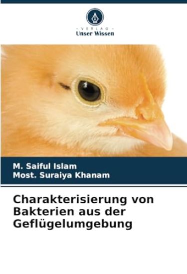 Charakterisierung von Bakterien aus der Geflügelumgebung