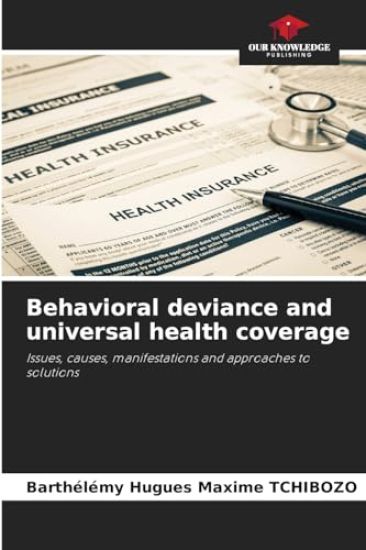 Behavioral deviance and universal health coverage