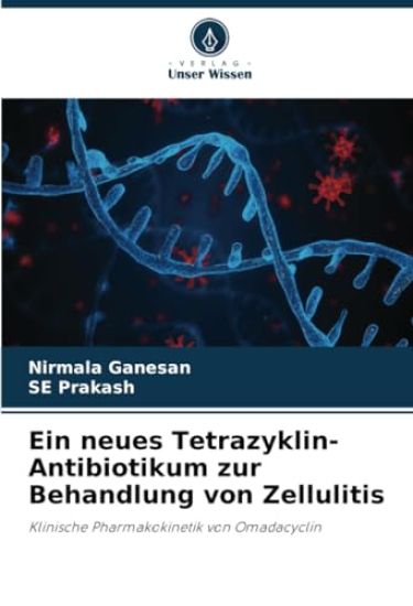 Ein neues Tetrazyklin-Antibiotikum zur Behandlung von Zellulitis