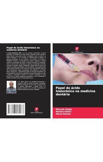 Papel do ácido hialurónico na medicina dentária