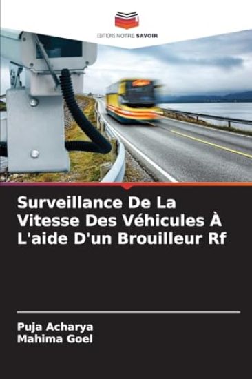 Surveillance De La Vitesse Des Véhicules À L'aide D'un Brouilleur Rf