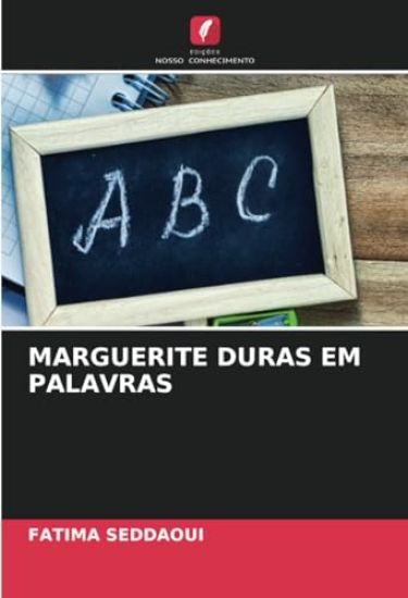 Marguerite Duras Em Palavras