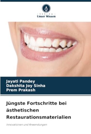 Jüngste Fortschritte bei ästhetischen Restaurationsmaterialien