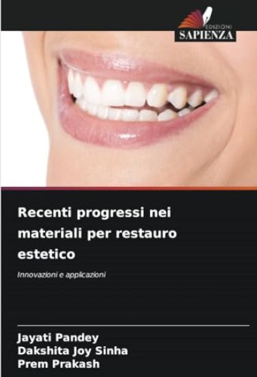 Recenti progressi nei materiali per restauro estetico