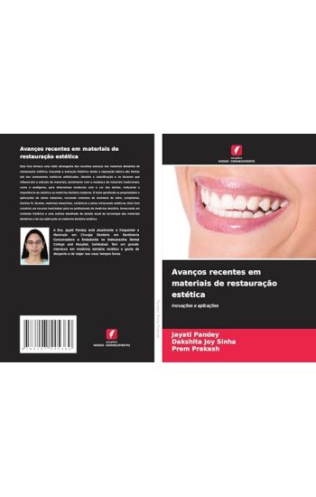 Avanços recentes em materiais de restauração estética