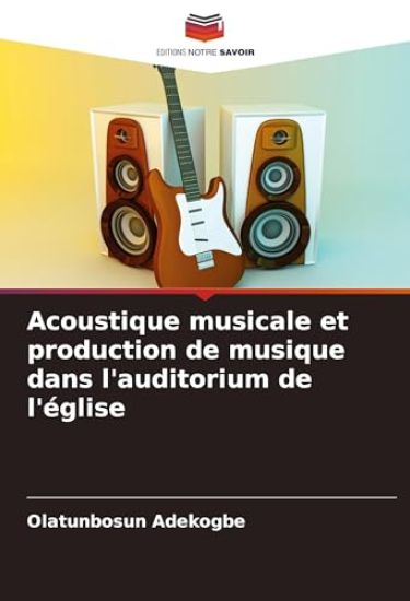 Acoustique musicale et production de musique dans l'auditorium de l'église