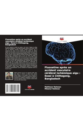 Fluoxetine après un accident vasculaire cérébral ischémique aigu