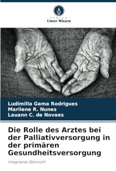 Die Rolle des Arztes bei der Palliativversorgung in der primären Gesundheitsversorgung