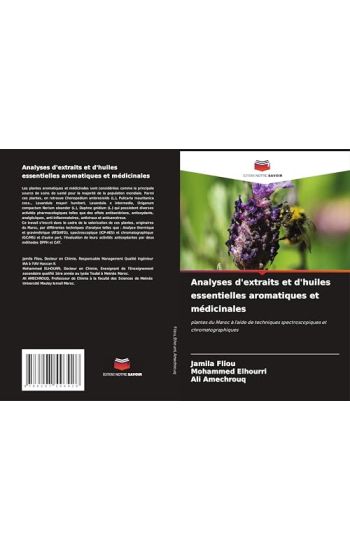 Analyses d'extraits et d'huiles essentielles aromatiques et médicinales