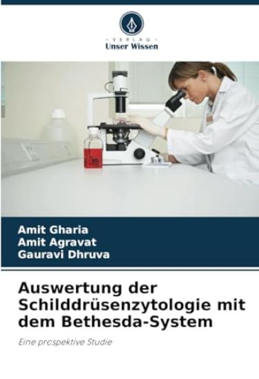 Auswertung der Schilddrüsenzytologie mit dem Bethesda-System